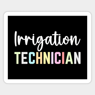 Funny Certified Irrigation Technician Job Worker Irrigation Magnet